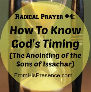 How to know God's timing anointing of the sons of Issachar - From His ...